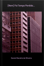 (nem) Foi Tempo Perdido...