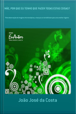 Mãe, Por Que Eu Tenho Que Fazer Todas Estas Coisas?