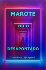 Marote Ou O Desapontado