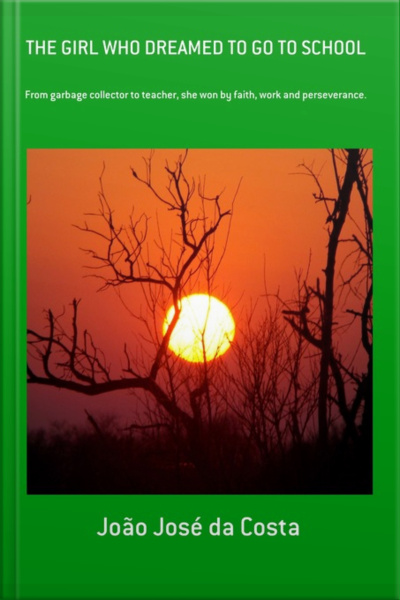 The Girl Who Dreamed To Go To School