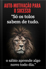 Auto-motivação Para O Sucesso