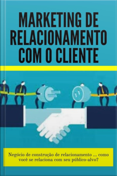 Marketing De Relacionamento Com O Cliente
