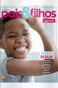 Pais  Filhos - Edição Especial: Dengue 