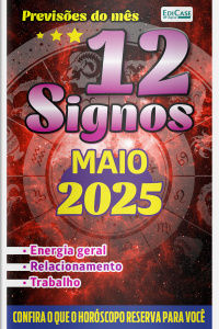 Previsões do Mês Ed. 83 - Previsões dos Signos - 12 Signos - Maio de 2025