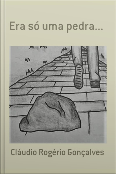 Era Só Uma Pedra...