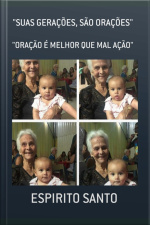 suas Gerações, São Orações