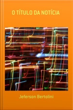 O Título Da Notícia