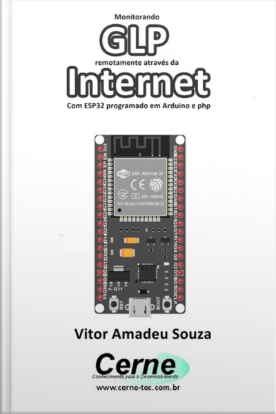 Monitorando Glp Remotamente Através Da Internet Com Esp32 Programado Em Arduino E Php