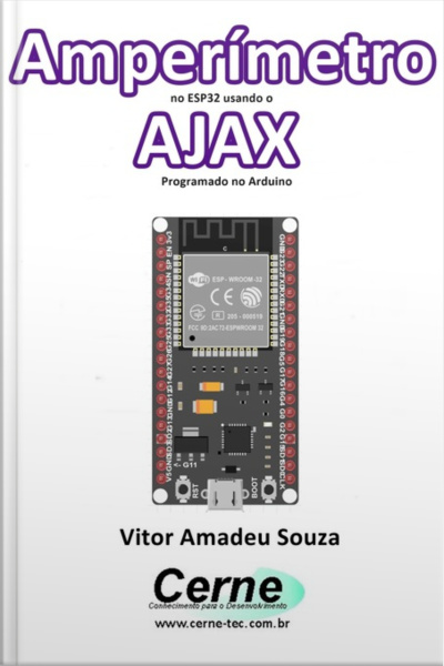 Amperímetro No Esp32 Usando O Ajax Programado No Arduino