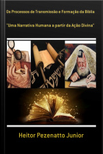 Os Processos De Transmissão E Formação Da Biblia