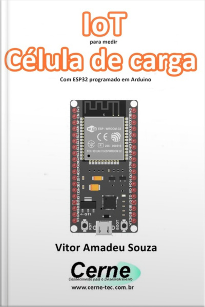 Iot Para Medir Célula De Carga Com Esp32 Programado Em Arduino