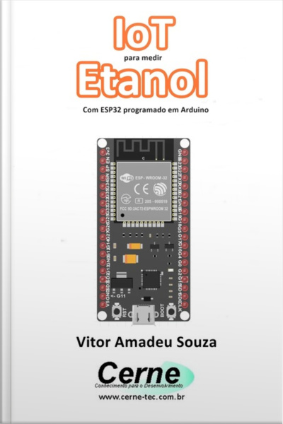 Iot Para Medir Etanol Com Esp32 Programado Em Arduino