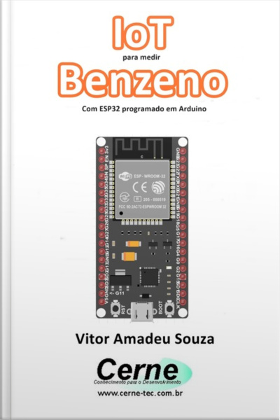 Iot Para Medir Benzeno Com Esp32 Programado Em Arduino