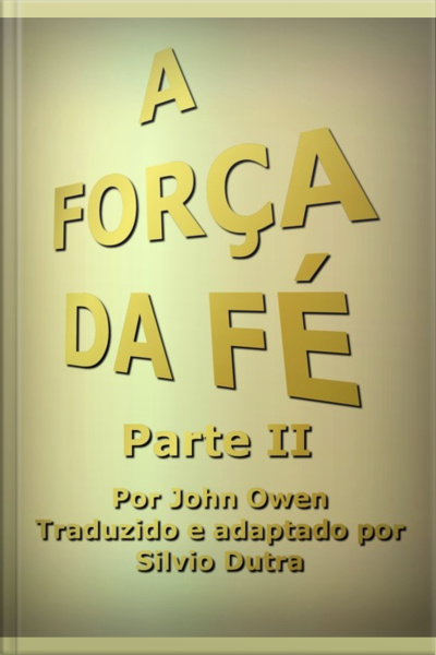 A Força Da Fé