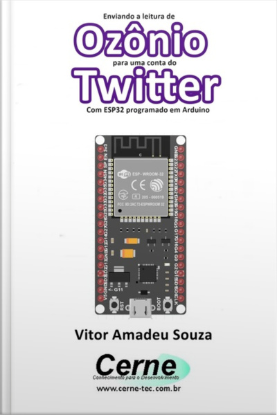 Enviando A Leitura De Ozônio Para Uma Conta Do Twitter Com Esp32 Programado Em Arduino
