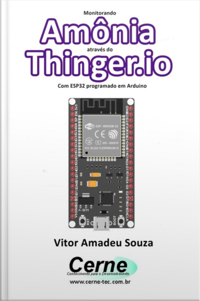 Monitorando Amônia Através Do Thinger.io Com Esp32 Programado Em Arduino