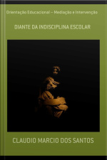 Orientação Educacional – Mediação E Intervenção