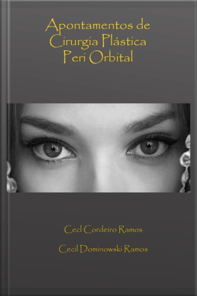 Apontamentos De Cirurgia Plástica Peri Orbital