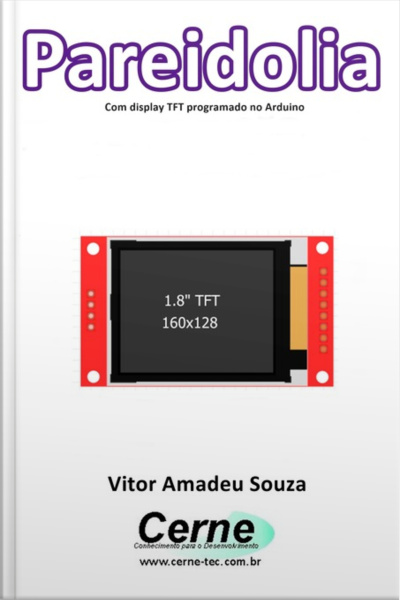Pareidolia Com Display Tft Programado No Arduino