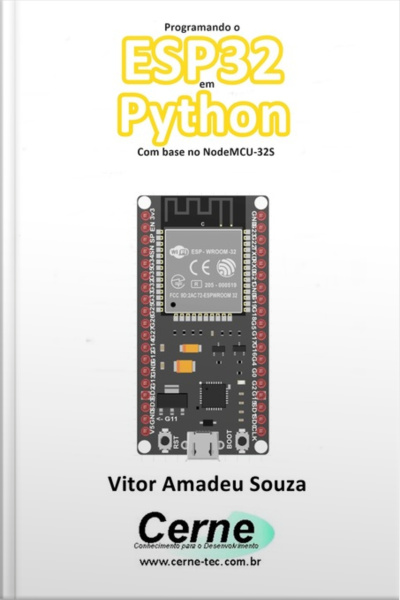Programando O Esp32 Em Python Com Base No Nodemcu-32s