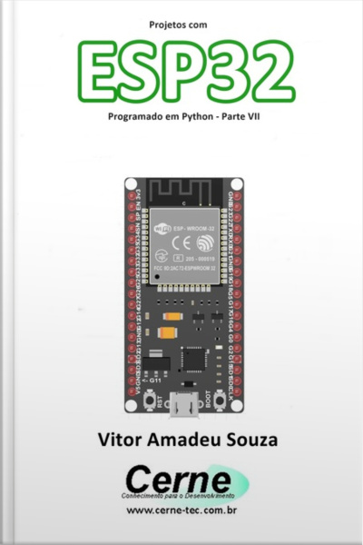 Projetos Com Esp32 Programado Em Python - Parte Vii