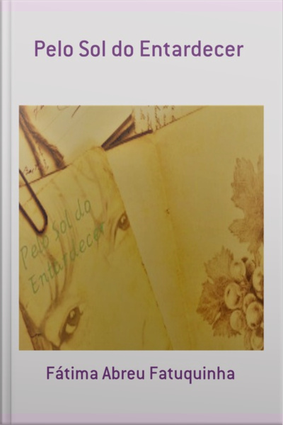 Pelo Sol Do Entardecer