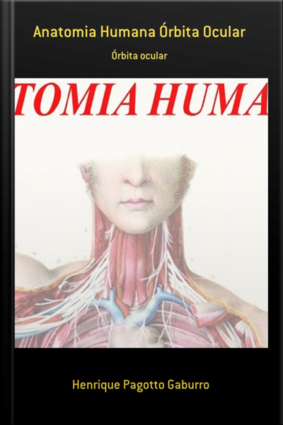 Anatomia Humana Órbita Ocular