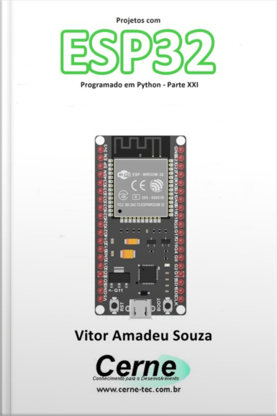 Projetos Com Esp32 Programado Em Python - Parte Xxi