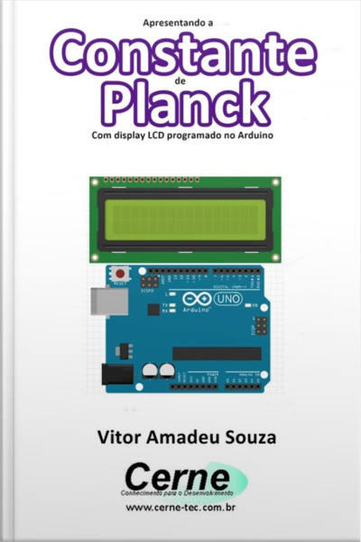 Apresentando A Constante De Planck Com Display Lcd Programado No Arduino