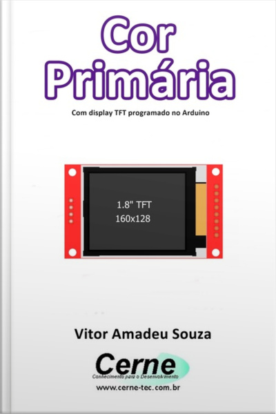 Cor Primária Com Display Tft Programado No Arduino
