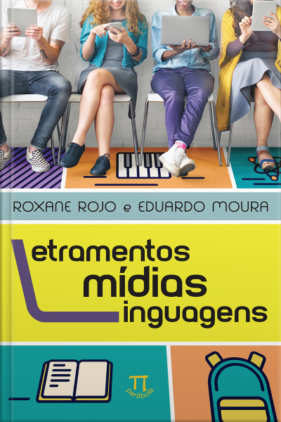 Letramentos, mídias, linguagens