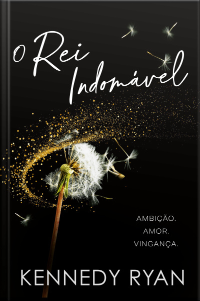 O Rei Indomável – A Esperada Conclusão Da Duologia Criadora De Reis