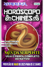 Astrologia Ed. 72 - Horóscopo Chinês: Previsão Especial Para Maio de 2025