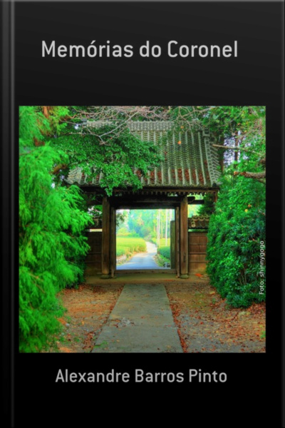 Memórias Do Coronel
