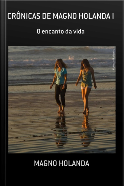 Crônicas De Magno Holanda I