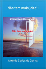 Não Tem Mais Jeito!