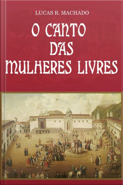O Canto Das Mulheres Livres