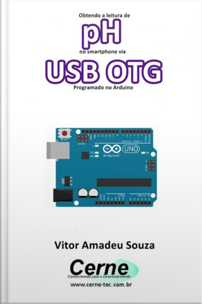 Obtendo A Leitura De Ph No Smartphone Via Usb Otg Programado No Arduino