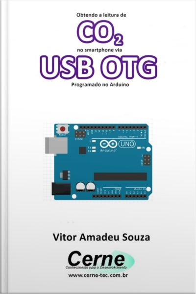 Obtendo A Leitura De Co2 No Smartphone Via Usb Otg Programado No Arduino