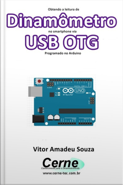 Obtendo A Leitura De Dinamômetro No Smartphone Via Usb Otg Programado No Arduino
