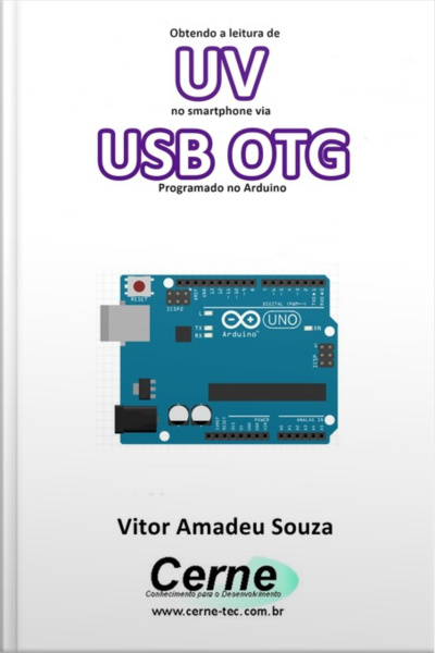Obtendo A Leitura De Uv No Smartphone Via Usb Otg Programado No Arduino