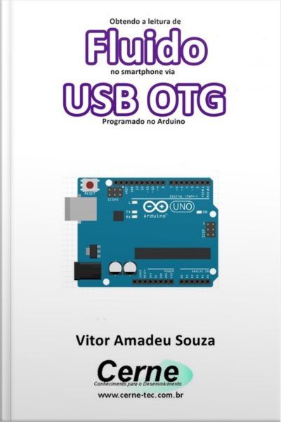 Obtendo A Leitura De Fluido No Smartphone Via Usb Otg Programado No Arduino