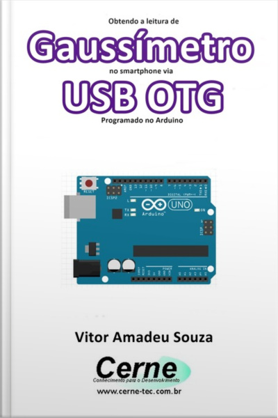 Obtendo A Leitura De Gaussímetro No Smartphone Via Usb Otg Programado No Arduino