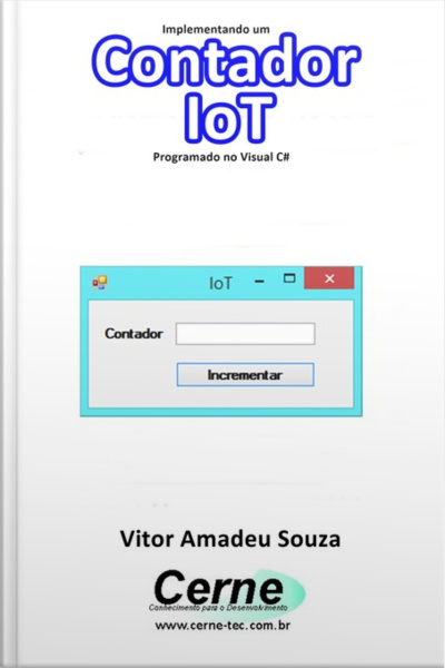 Implementando Um Contador Iot Programado No Visual C#