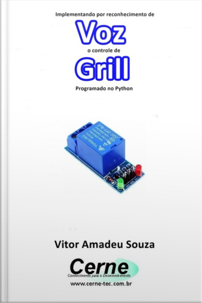 Implementando Por Reconhecimento De Voz O Controle De Grill Programado No Python