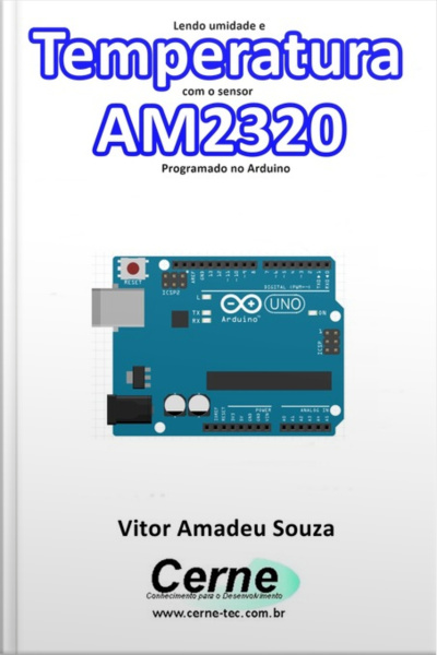Lendo Umidade E Temperatura Com O Sensor Am2320 Programado No Arduino