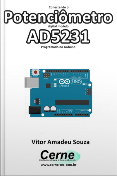 Conectando O Potenciômetro Digital Modelo Ad5231 Programado No Arduino