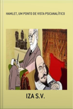 Hamlet, Um Ponto De Vista Psicanalítico