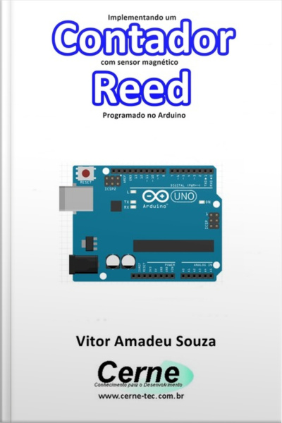 Implementando Um Contador Com Sensor Magnético Reed Programado No Arduino