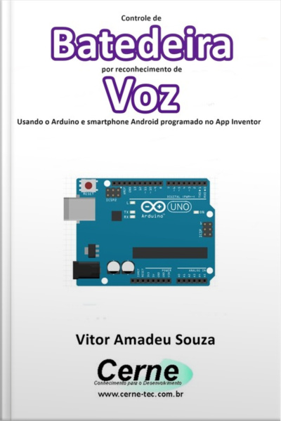 Controle De Batedeira Por Reconhecimento De Voz Usando O Arduino E Smartphone Android Programado No App Inventor